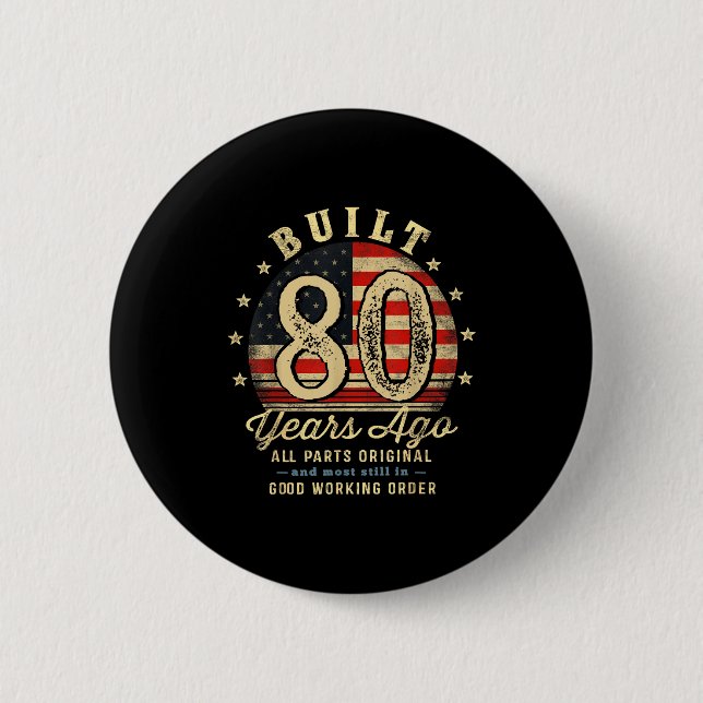 Built 80 Years Ago Funny 80th Birthday Usa Flag  6 Cm Round Badge (Front)
