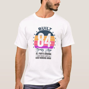 Built 84 Years Ago All Parts Original Vintage 1938 T-Shirt