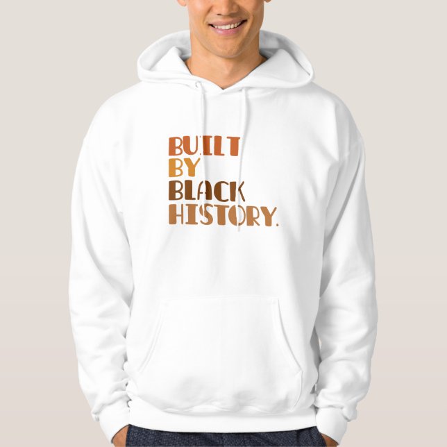 Built By Black History   Hoodie (Front)