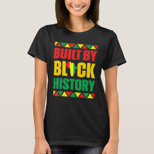 Built By Black History Month Afro Frican Pride Men T-Shirt
