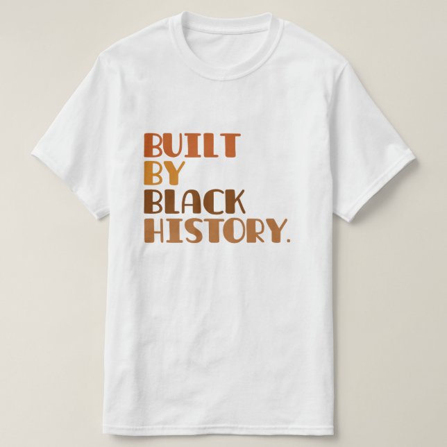 Built By Black History T-Shirt (Design Front)