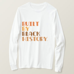 Built By Black History T-Shirt