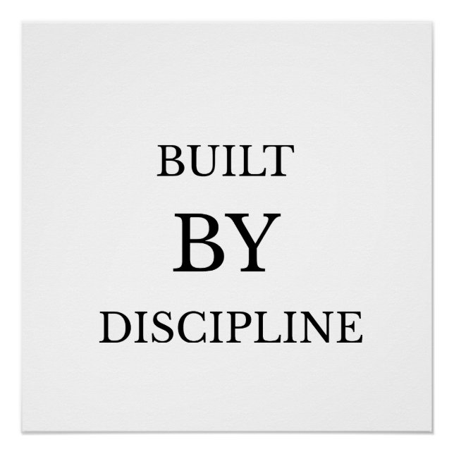Built by Discipline Motivational Text Design Poster (Front)
