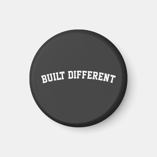 Built Different – Bold Streetwear Statement Magnet (Front)