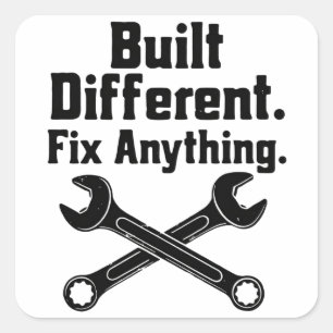 Built Different Fix Anything Mechanic Wrench Square Sticker