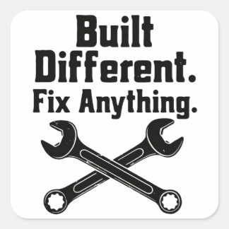 Built Different Fix Anything Mechanic Wrench Square Sticker