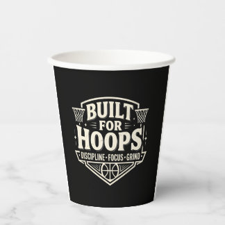Built for Hoops Basketball Motivation Paper Cups