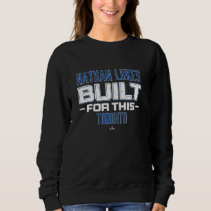 Built For This Nathan Lukes Toronto Baseball MLBPA Sweatshirt