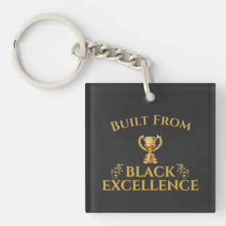 Built From Black Excellence Legacy Key Ring