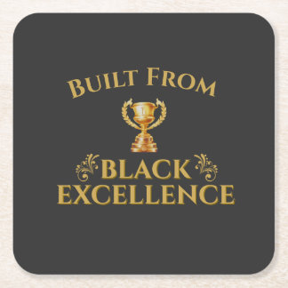 Built From Black Excellence Legacy Square Paper Coaster