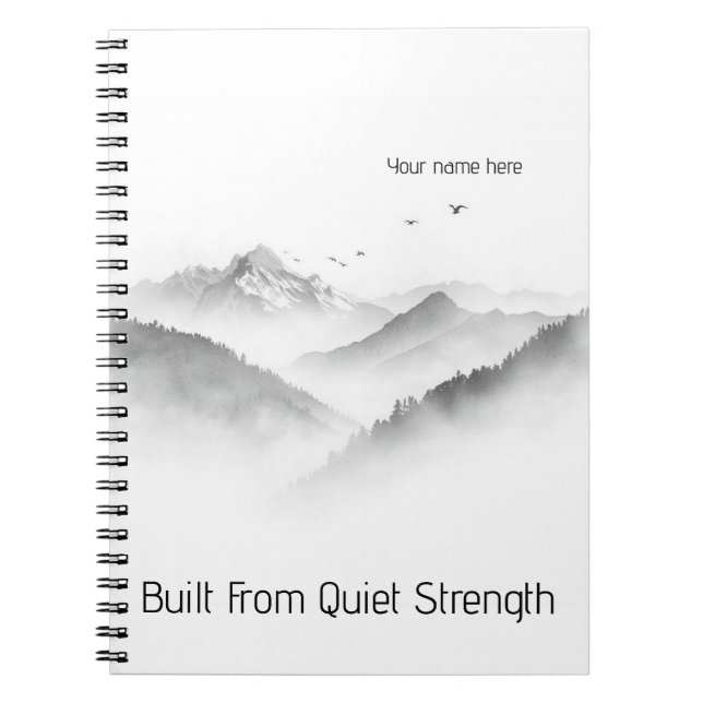 Built From Quiet Strength Notebook (Front)