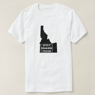 BUILT IDAHO TOUGH STATE T-Shirt