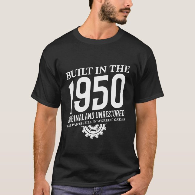 Built In The 1950 T-Shirt (Front)