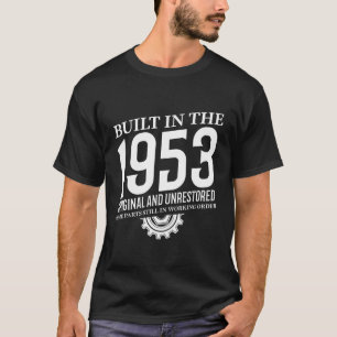 Built In The 1953 T-Shirt