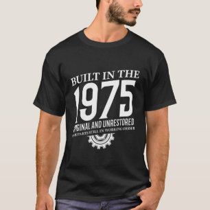 Built In The 1975 T-Shirt