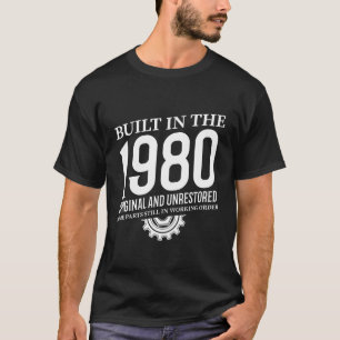 Built In The 1980 T-Shirt
