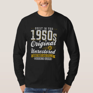 Built In The Fifties 50s Original Unrestored T-Shirt