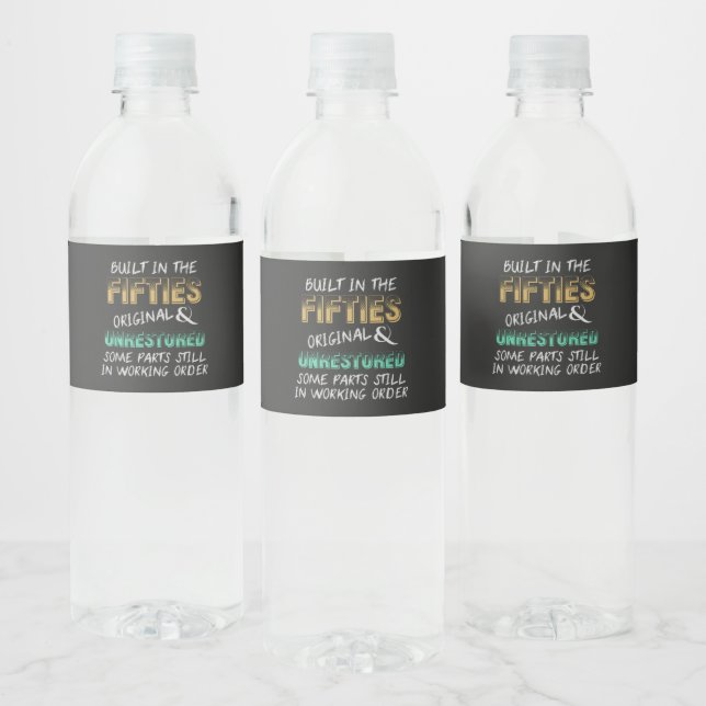 Built in the fifties water bottle label (Bottles)