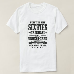 Built In The Sixties Original And Unrestored 1960s T-Shirt