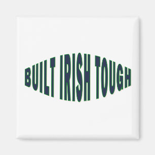 Built Irish Tough Magnet