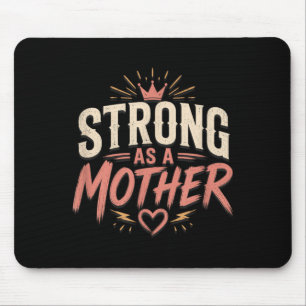 Built Mum Strong Design Mother Motherhood Strength Mouse Mat