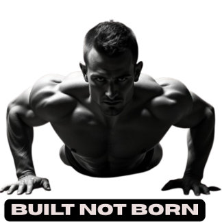 Built Not Born T-Shirt