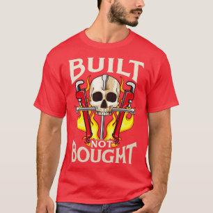 Built Not Bought Motorcycle Mechanic Junkie T-Shirt