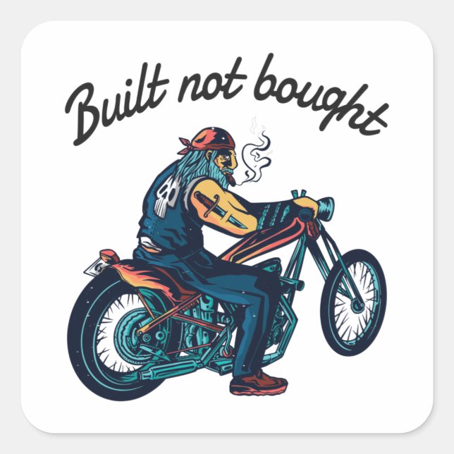 Built not bought Motorcycle Square Sticker (Front)