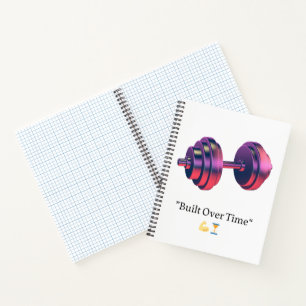 Built Over Time Motivational Dumbbell Spiral Noteb Notebook