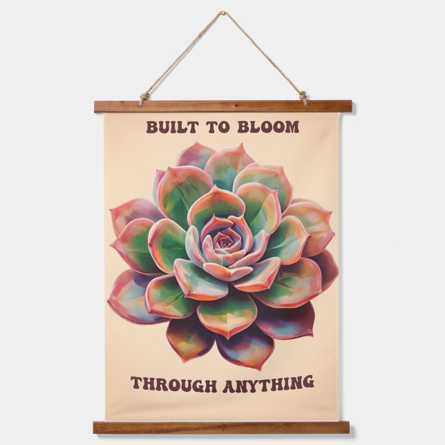 Built to Bloom Through Anything Hanging Tapestry (Front)