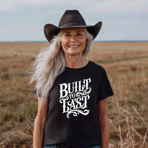 Built to Last T-Shirt