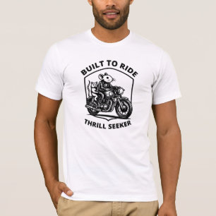 Built to Ride Thrill Seeker T-Shirt