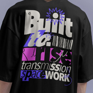 Built to Rise Typographic Streetwear T-Shirt