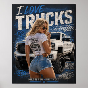 Built to Work Made to Last – I Love Trucks Design Poster