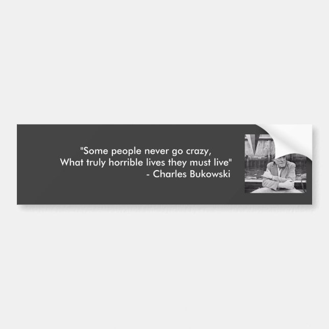 Bukowski Quotes Bumper Sticker (Front)