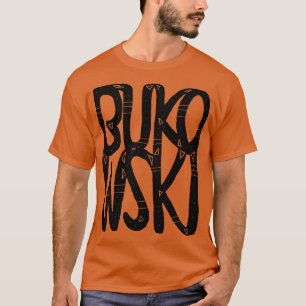 Bukowski T-Shirt