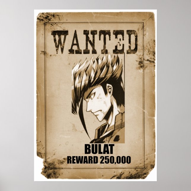 bulat wanted akame ga kill poster (Front)