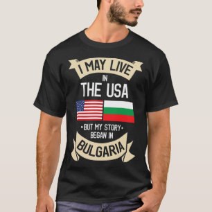 Bulgaria American Flag USA Bulgarian Roots Gifts T T-Shirt