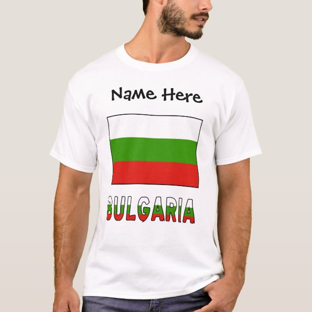 Bulgaria and Bulgarian Flag Personalized  T-Shirt (Front)