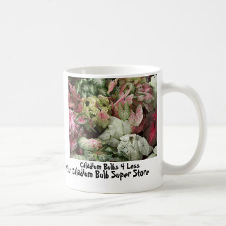 BulkAssortPic, Caladium Bulbs 4 Less, Your Cala... Coffee Mug