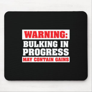 Bulking In Progress Funny Weight Lifting Bodybuild Mouse Mat