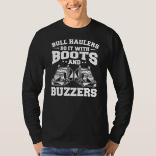 Bull Hauliers Do It With Boots And Buzzers For A T-Shirt