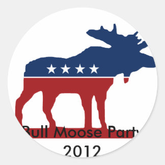 Bull Moose Party 2012 Classic Round Sticker