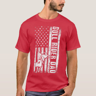 Bull Rider DAD American Flag Rodeo Cowboys DAD Fat T-Shirt