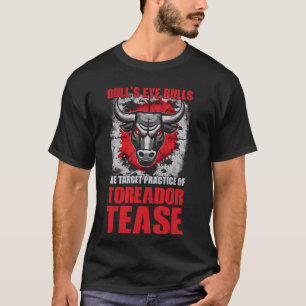 Bull Riding Bull Rider Bullfighting Rodeo Bullfigh T-Shirt