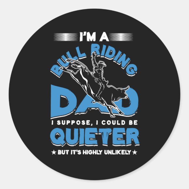 Bull Riding Dad Fathers Day Rodeo Cowboy Gift Classic Round Sticker (Front)