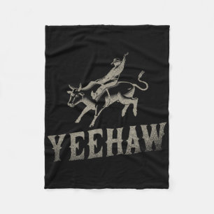 Bull Riding Horseback Riding Western Rodeo Yeehaw  Fleece Blanket