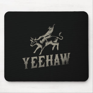 Bull Riding Horseback Riding Western Rodeo Yeehaw Mouse Mat