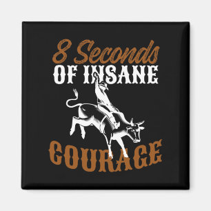 Bull Riding Tee Rodeo Bull Rider Design Insane Cou Magnet