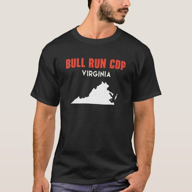 Bull Run CDP Virginia USA State America Travel Vir T-Shirt (Front)